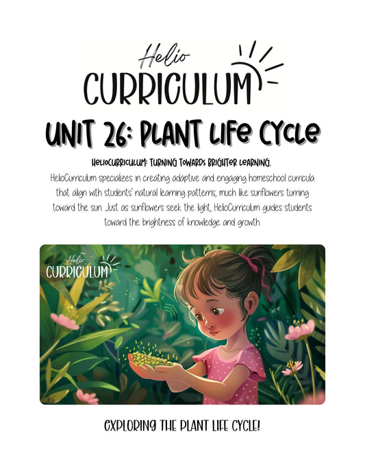 Unit 26 Plant Life Cycle | Hands-On Science, Art, and Movement Activities for Ages 5–10 | HelioCurriculum™